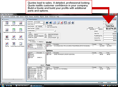 Quotes lead to sales. A detailed, professional-looking Quote instills customer confidence in your company. Build a Quote and build your profits with additional parts and options. 